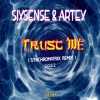 Sixsense、Artex、Synchromatrix - Trust Me (Synchromatrix Remix)