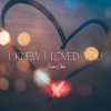 Jason Chen - I Knew I Loved You