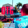 OTG - Call on Me