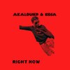 AkaLouiep、Kosa - Right Now