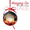 David & Loren Laue - Hanging On