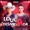 Pedro Paulo & Alex - Louca e Desandada