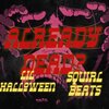 Lil Halloween、squirl beats - Already Dead (Explicit)