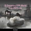 Dj Zaan - Dj Dreamers Fifa World Cup 2022 Xxx (Remix)