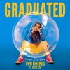 Sunset City、Bryce Vine、Two Friends - Graduated (feat. Bryce Vine)(Sunset City Remix|Explicit)