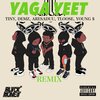 Blvckmoney、Young S、T Loose、Demz、AresAduu、Tiny - YagaYeet Remix (Explicit)