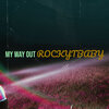 RockYTBaby - My Way Out