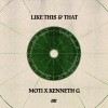 MOTi、Kenneth G - Like This & That