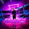 E.B.Realist、Cashious、Duxe - Famous (feat. Cashious & Duxe)