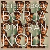 Peter Joback《Börja om från noll》[MP3/LRC]