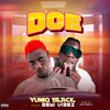 Yuniq Black、Seyi Vibez - Doe (feat. Seyi Vibez)(Explicit)