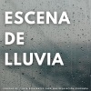 Tiempo de relajación natural、Fabricantes De Lluvia、Medi Rela - Suaves Sonidos De Lluvia Para Relajarse