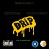 Dotcom、Coolie Sway、RF Turk - Drip (feat. Coolie Sway & RF Turk)(Explicit)