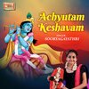 Sooryagayathri - Achyutam Keshavam