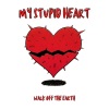 Walk off the Earth - My Stupid Heart (Explicit)