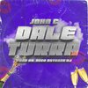 john c - Dale Turra (Explicit)