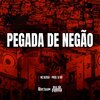 Mc Bersa、DJ MT - Pegada de Negão (Explicit)