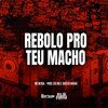 Mc Bersa、Dj MG、DJ João Do Arará - Rebolo Pro Teu Macho (Explicit)