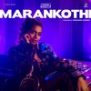 Sanah Moidutty、Prasanna Suresh - Marankothi
