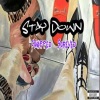 K-Bird、Sadat X《Stay Down (feat. Sadat X)(chopped & screwed)(Explicit)》[MP3/LRC]