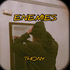 Thony - Enemies (Explicit)