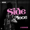 Kek、J Gooch - Side Piece (feat. J Gooch)(Explicit)
