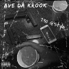 Ave Da Krook - 7:30 (G'Style)(Explicit)