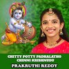 Prakruthi Reddy - Chitty Potty Padhalatho Chinni Krishnudu
