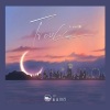山止川行、Lang浪 - Trouble