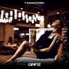 T Makewski - Ginfiz (Rolf Mandiga Mix, 24 Bit Remastered)