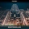 ITB Sea - Boston in Live (24 Bit Remastered)