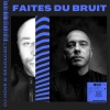 DJ Mike、Sexgadget - Faites du bruit (Extended Mix)