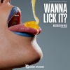 Billo、Bassjacked - Wanna Lick It? (Original Mix)