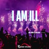 Jam Aunni、Brologue - I AM ILL (Original Mix)