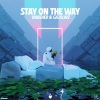 Vanished、Ga3olinz - Stay on the Way