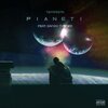 Tempesta、Dandy Turner、Bruss One - PIANETI (feat. DANDY TURNER & Bruss One)(Explicit)
