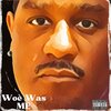 MR-J - Woe Was Me (Explicit)