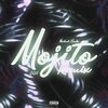 Michael Hanke、Dr H、Alixoon - Mojito (feat. DRH)(Alixoon Remix|Explicit)