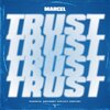 Marcel - Trust (Explicit)
