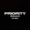 Lil Bill - PRIORITY (D.O.A.H)(Explicit)
