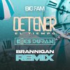 Kocs Duran、Brannigan - Detener el tiempo (brannigan Remix)