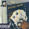 MR-J - Pound Face (Nothing to do with Christmas)(Explicit)
