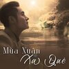 Tuấn Hoàng、Ha Son - Mùa Xuân Xa Quê