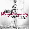 Beruhigende Musik Sammlung - Vintage Neujahrsparty Jazz