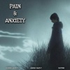 BoomerWheezy、Rayyan、Ahmad Saad T - Pain & Anxiety (feat. Ahmad Saad T & Rayyan)