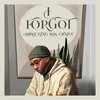 cLARQ!、King Los - I Forgot (Explicit)