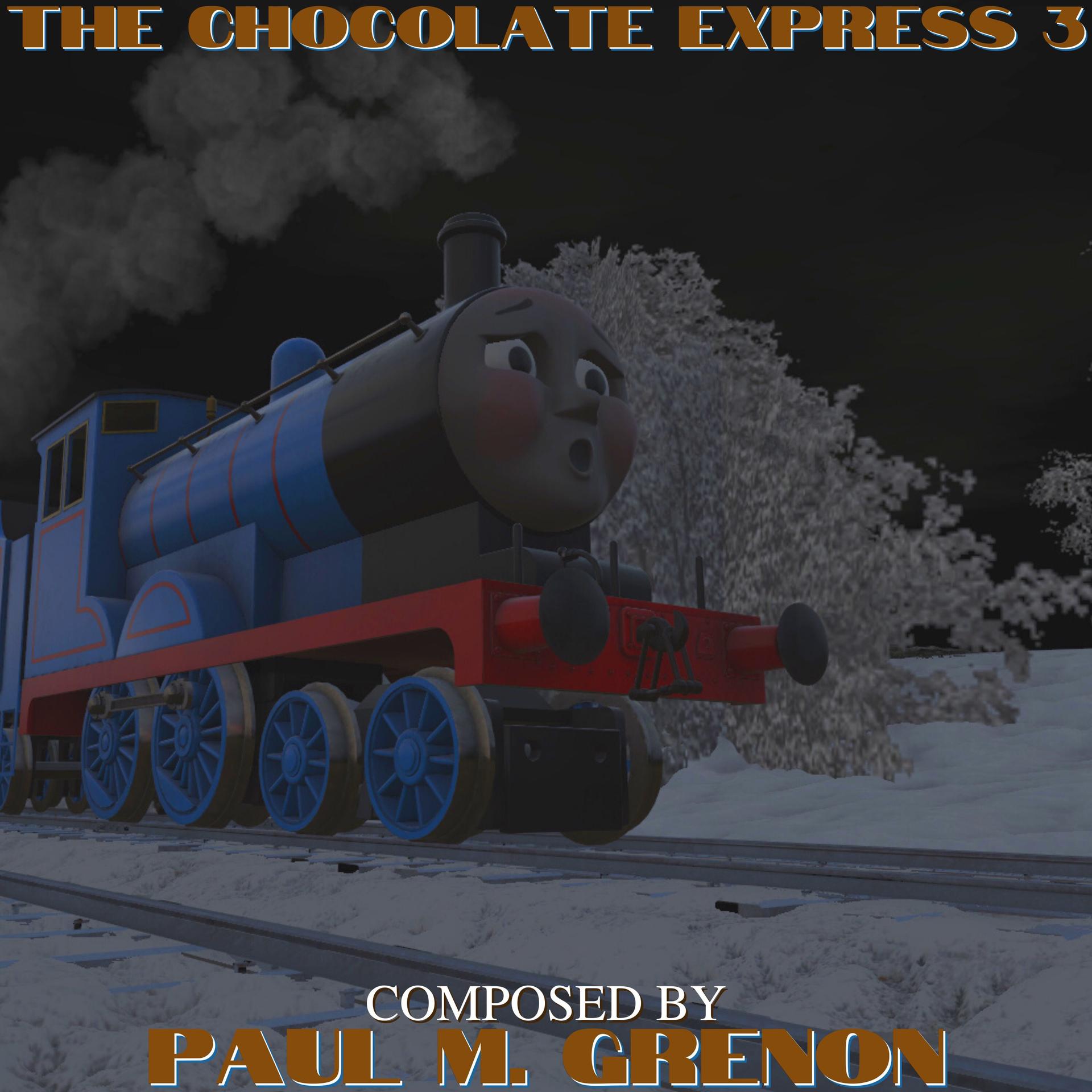 Paul M. Grenon - The Chocolate Express 3
