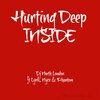 DJ North London、Lyrik、Phantom、Nyce - HURTING DEEP INSIDE (feat. Lyrik, Nyce & Phantom)