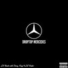 Lil' Vader、Kay1、D1ZZY - DropTop Mercedes (feat. D1zzy & Kay1)(Explicit)
