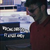 Drewby、Aygee Andy - Wrong Direction (feat. Aygee Andy)(Explicit)